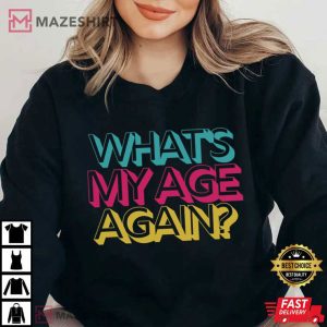 Whats My Age Again Concert T Shirt