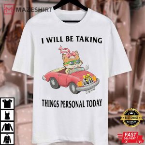 Taking It Personal Women Gift For Girls T Shirt 2