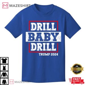 Trump 2024 Drill Baby Drill Kids T Shirt 3