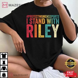 I Stand With Riley, Protect Women Sports T Shirt 2