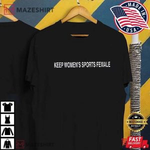 Keep Women Sports Female Riley Gaines T Shirt 3
