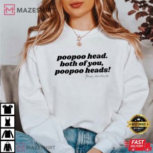Poopoo Head Both Of You, Vanderpump Rules T Shirt 2