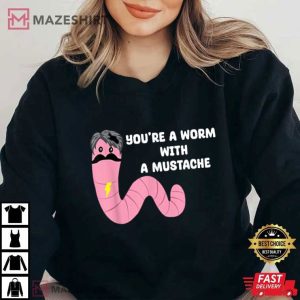 Worm With A Mustache James Tom T Shirt