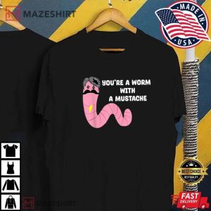 Worm With A Mustache James Tom T Shirt