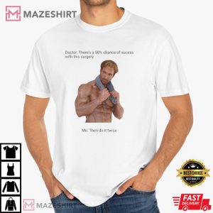 Mike O'Hearn Meme Apparel Gift Viral Meme T Shirt 2