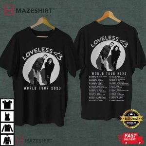 Loveless 2023 World Tour T Shirt