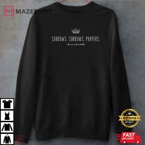 Sorrows Sorrows Prayers Queen Charlotte Fan T shirt 3