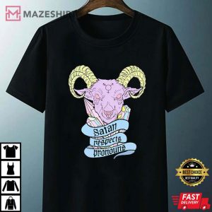 Trendy Satan Respects Pronouns Best T Shirt 3