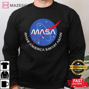 Masa Make America Smart Again T Shirt