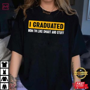 I Graduated Graduate Class 2023 T Shirt 3