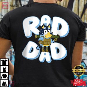 Father's Day Bluey Rad Dad T Shirt