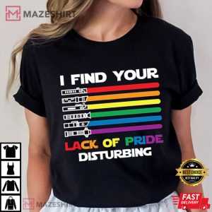 LGBT Star Wars I Find Your Lack of Pride Disturbing T Shirt 2