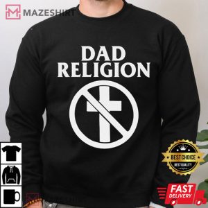 Dad Religion Punk Rock Band T Shirt