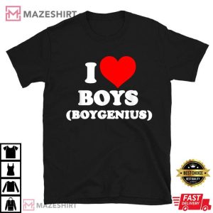Funny I Love Boys Boygenius T Shirt