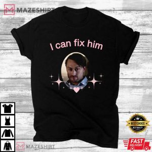 I Can Fix Him Succession Roman Roy Meme T Shirt 3