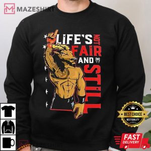 Roman Reigns Life’s Not Fair Unisex T Shirt 2