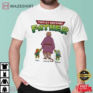 Turtley Awesome Father T Shirt (5)