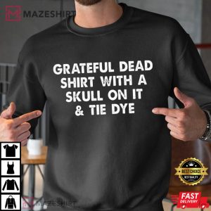 Grateful Dead Gift For Fan T Shirt (3)