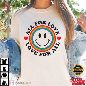 All For Love LGBTQ Pride Equality T Shirt (1)