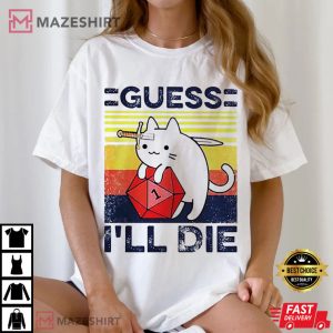 DnD Dice Guess I'll Die Cat Meowster T Shirt (2)