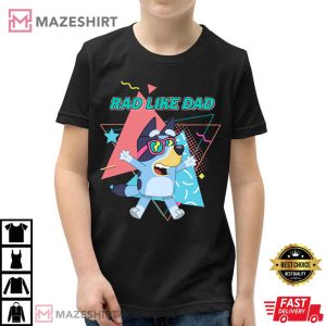 Rad Dad Bluey Fathers Day Gift T Shirt (2)