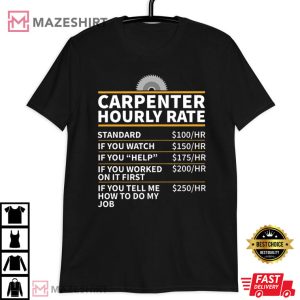 Carpenter Hourly Rate Shirt, Woodworking T Shirt (3)