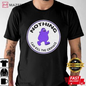 Nothing Can Kill The Grimace T Shirt (3)