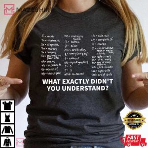 What Exactly Didnt You Understand, Nurse T Shirt (2)