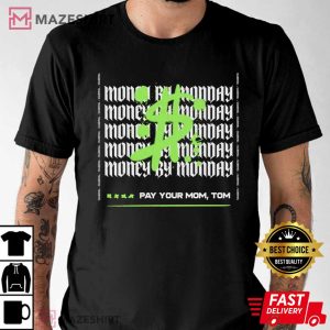 Pay Your Mom Tom Vanderpump Rules t Shirt (1)