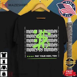 Pay Your Mom Tom Vanderpump Rules t Shirt (3)