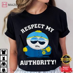 Cartman Respect My Authority Funny South Park Gift T Shirt (2)