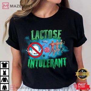 Lactose Intolerant Weird Offensive Funny T Shirt (2)
