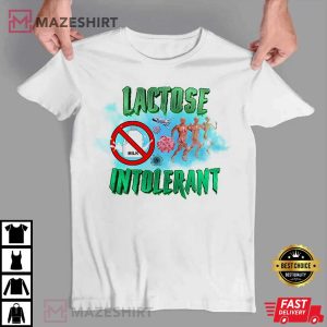 Lactose Intolerant Weird Offensive Funny T Shirt (4)