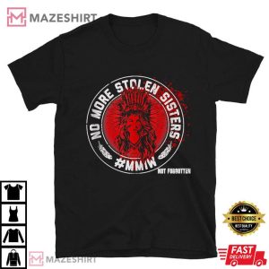 MMIW Missing And Murdered Indigenous Women Native American T Shirt (1)