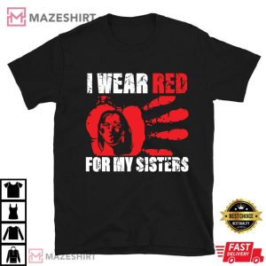 Native America MMIW Awareness I Wear Red For My Sisters T Shirt (1)