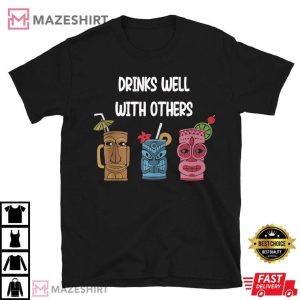 Drinks Well With Others Gift T Shirt (1)