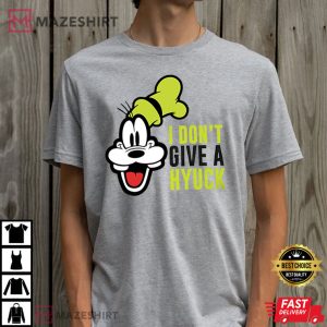 I Don't Give A Hyuck Funny Goofy T Shirt (3)