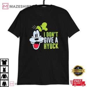 I Don't Give A Hyuck Funny Goofy T Shirt (4)