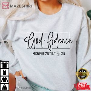 Olive Green Godfidence Knowing I Can't But He Can T Shirt (4)