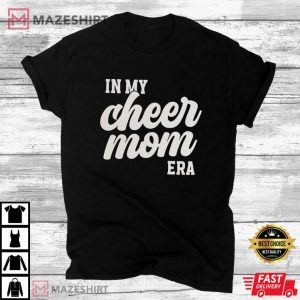 In My Cheer Mom Era Cheer Mom T Shirt (4)
