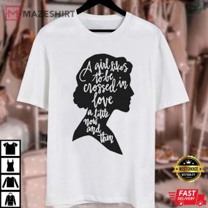 Jane Austen A Girl Likes to be Crossed in Love Book Lover T Shirt ( (3)