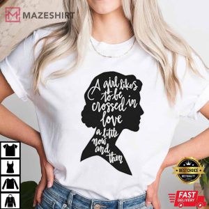 Jane Austen A Girl Likes to be Crossed in Love Book Lover T Shirt (1)