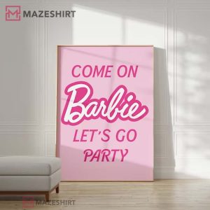 Barbie Come On Barbie Let's Go Party Poster (2)