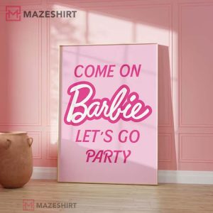 Barbie Come On Barbie Let's Go Party Poster (3)