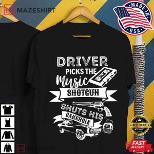 Supernatural Driver Picks The Music Shotgun Shuts His Cakehole T Shirt (1)