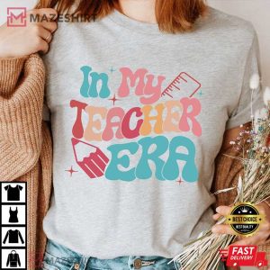 In My Teacher Era Teacher Appreciation T Shirt (3)
