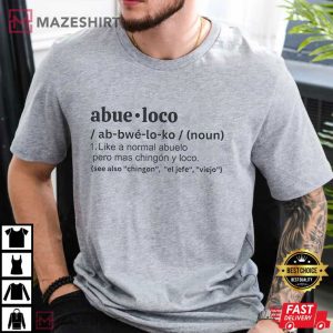 Abueloco Shirt, Embrace Your Inner Abueloco T Shirt (1)