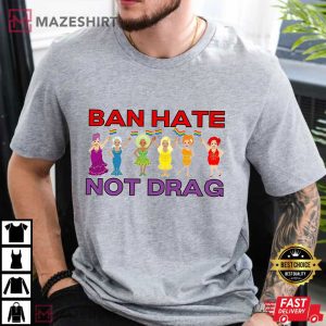 Bon Hate Not Drag Shirt, LGBTQ Pride Month T Shirt (1 (3)