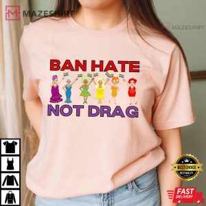Bon Hate Not Drag Shirt, LGBTQ Pride Month T Shirt (1