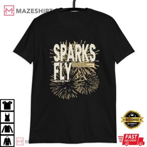 Sparks Fly T Shirt (3)